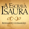 A Escrava Isaura de Bernardo Guimarães