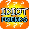 Idiot Friends