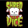 Shred or Dice