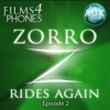 Zorro Rides Again - Episode 2 ‘The Fatal Minute’ - Films4Phones