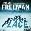 The Burying Place (by Brian Freeman)