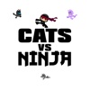 Cats Vs Ninja