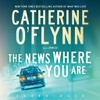 The News Where You Are (by Catherine O’Flynn)