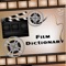 Film Dictionary is for the people working for or in Entertainment Industry which includes