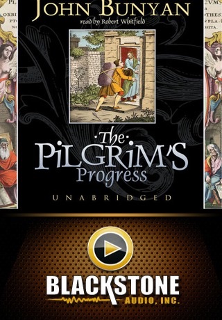 The Pilgrim’s Progress (by John Bunyan)