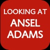 Looking At Ansel Adams: The Photographs and the Man