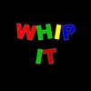 Whip It