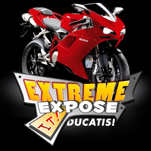 Ducati : Extreme Expose It! Icon