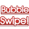 Bubble Swipe