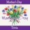 Happy Mother's Day Trivia