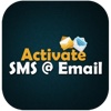 Activate SMS + Email