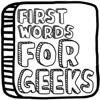 First Words for Geeks