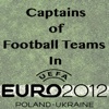 Captains of Football Teams In Euro 2012