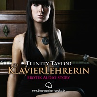 Die Klavierlehrerin von Trinity Taylor  Erotik Audio Story  Erotisches Hörbuch