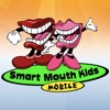 Smart Mouth Kids