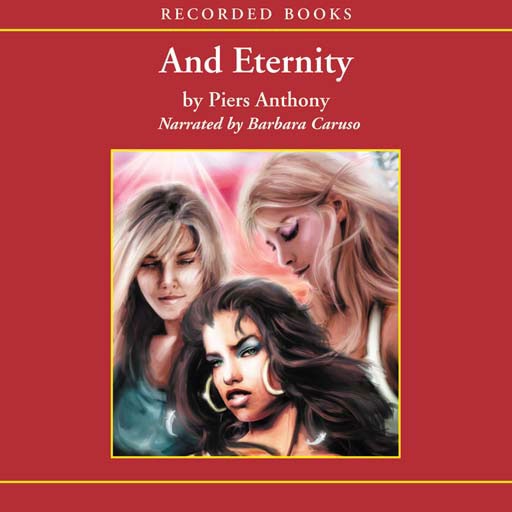 And Eternity: Book 7 of Incarnations of Immortality (Audiobook)