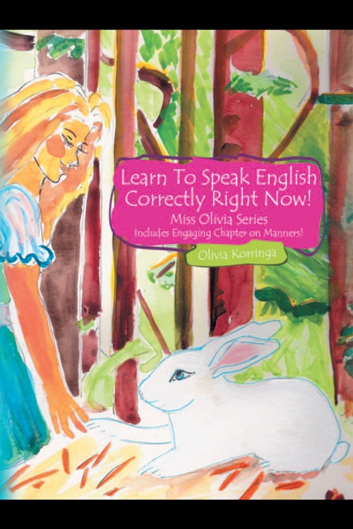 Learn To Speak English Correctly Right Now!