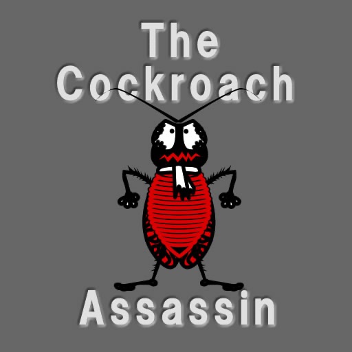 The Cockroach Assassin