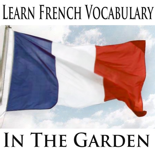 Learn French Vocabulary Builder - In The Garden