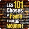 Les 101 choses à faire avant de mourir !