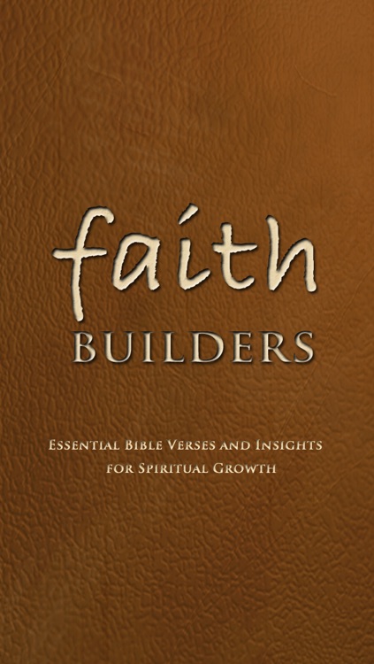 Faith Builders - Essential Bible Verses, Quotes and Hymns for Christian Spiritual Growth