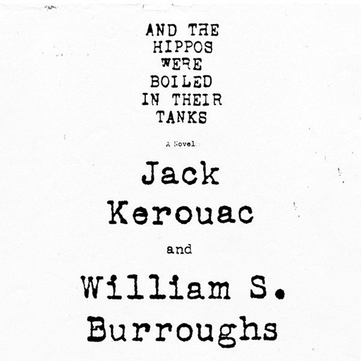 And the Hippos Were Boiled in Their Tanks (by Jack Kerouac and William Burroughs) icon