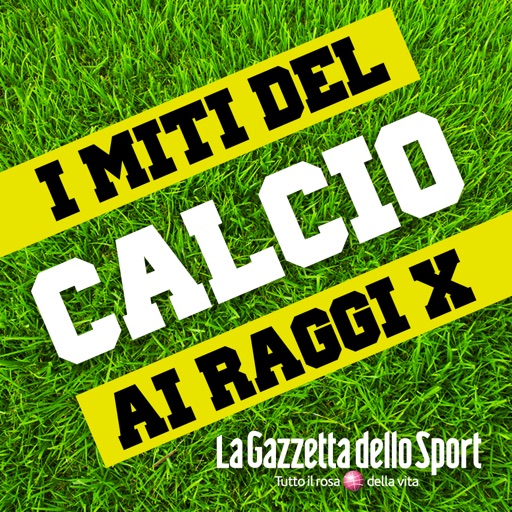 I Miti del Calcio ai Raggi X - La Gazzetta dello Sport icon