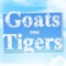 Goats And Tigers Full