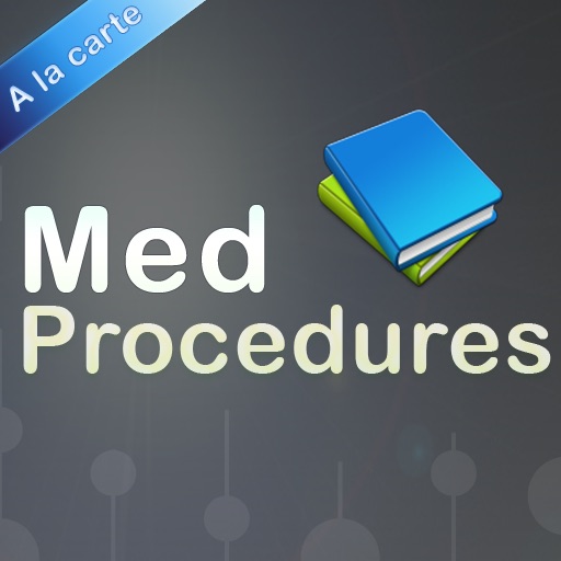 Med Procedures - A la carte iOS App