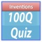 Invention & Discoveries - 100Q Quiz