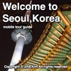 Welcome to Seoul,Korea mobile tour guide from Kimjiha