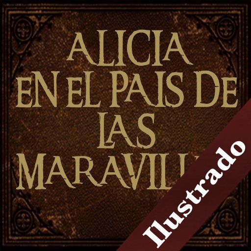 Alicia en el pais de la maravillas (Ilustrado)