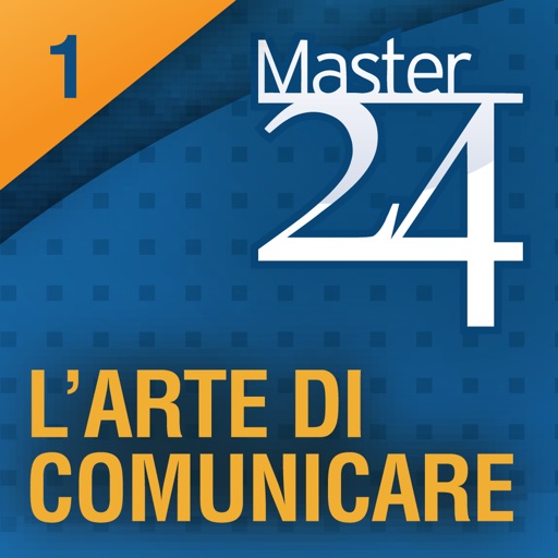 Master24 L'arte di Comunicare - I principi della Comunicazione