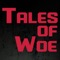 Tales of Woe