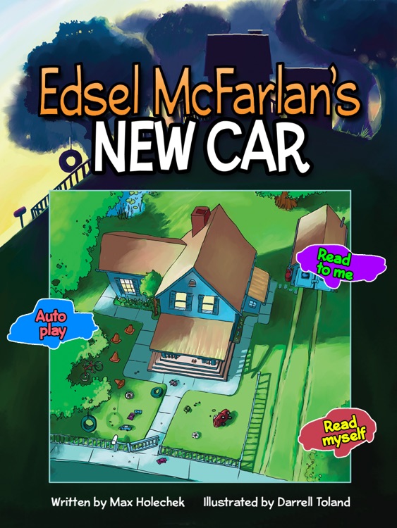 Edsel McFarlan’s New Car: a fun story for any car-obsessed kid  written by Max Holechek, illustrated by Darrell Toland ("Lite" version, by Auryn Apps)