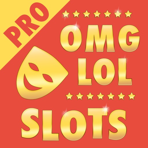 OMG LOL Funny Slots PRO iOS App