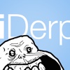 iDerp