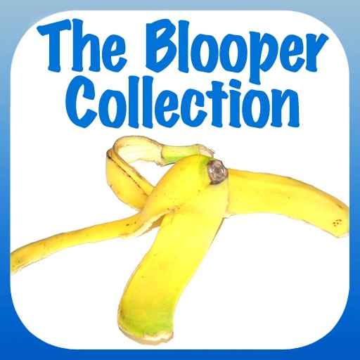 The Blooper Collection