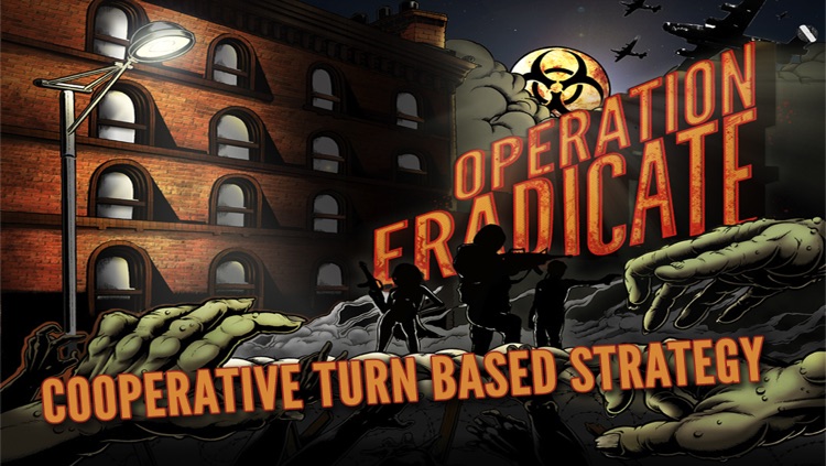 Operation: Eradicate