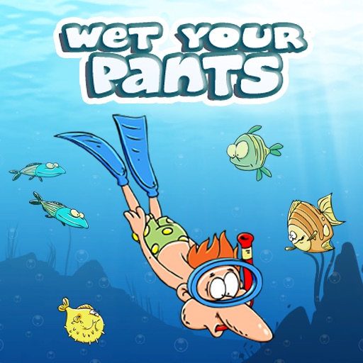 Wet Your Pants