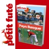 Pays - Basque 2011/12 - Petit Futé - Guide Numérique - Tourisme - Voyage - Loisirs