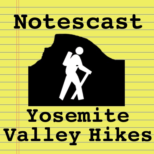 "Yosemite Valley Hikes" Notescast