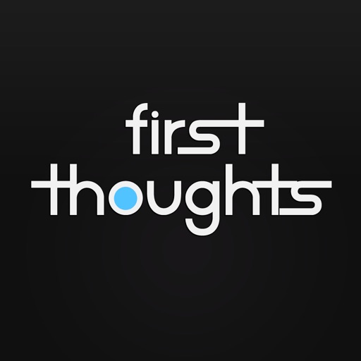 First Thoughts