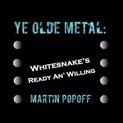 Ye Olde Metal: Whitesnake’s Ready An’ Willing icon