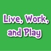 Community: Live, Work, Play