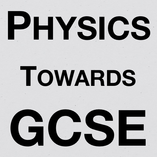 Physics Towards GCSE