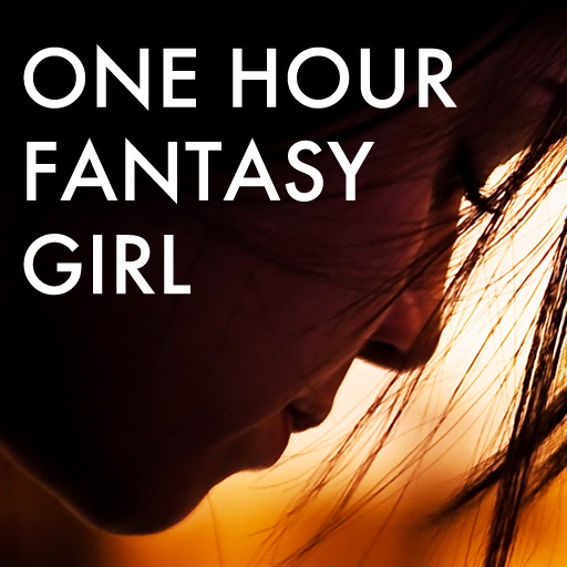 One Hour Fantasy Girl