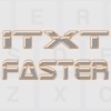 iTxt Faster