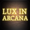 Lux In Arcana