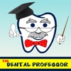 The Dental Professor.